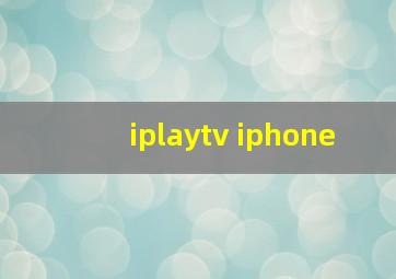 iplaytv iphone